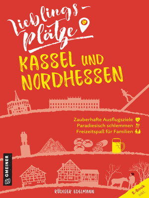 cover image of Lieblingsplätze Kassel und Nordhessen